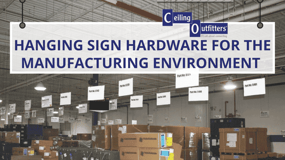 Hanging Sign Hardware for the Manufacturing Environment