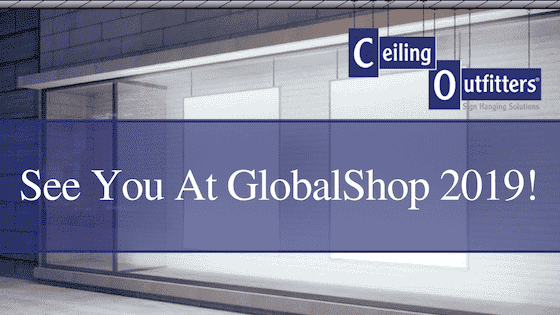 Ceiling Outfitters to Exhibit at GlobalShop 2019