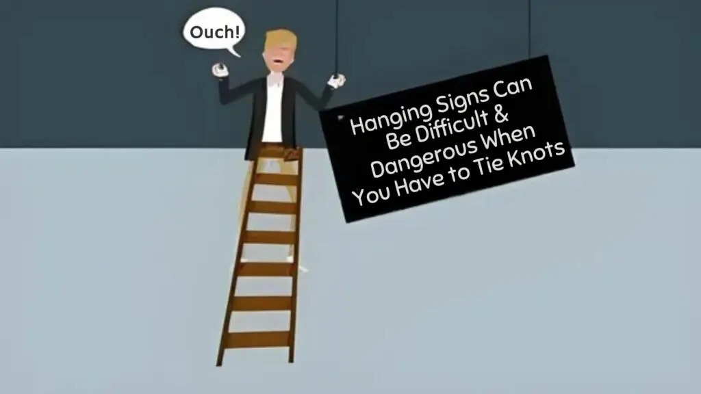 Graphic showing the difficulty of Hang Ceiling Signs with knot tying